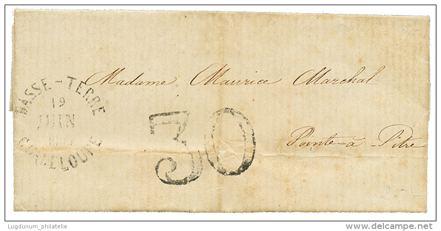 GUADELOUPE : 1863 Taxe 30 Fabrication Locale Sur Lettre Avec Texte De BASSE-TERRE. TTB. - Other & Unclassified