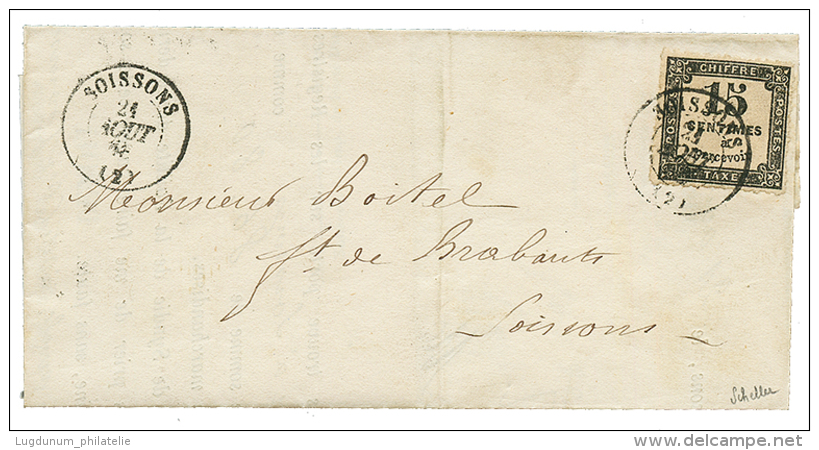 1868 15c Taxe Avec PICAGE Sp&eacute;cial De SOISSONS Sur Lettre Locale. RARE. Sign&eacute; SCHELLER. Superbe. - Otros & Sin Clasificación