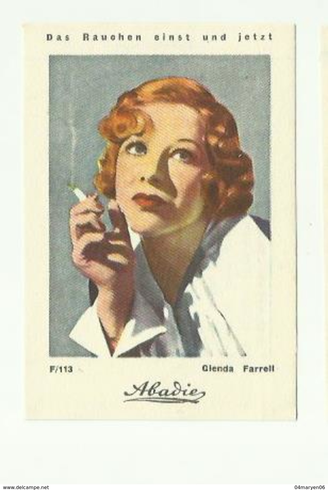 1 X  CHROMO = "Glenda  FARRELL     "-+++ABADIE-Sammlung+++  F/113- Rauchertypen - Photos