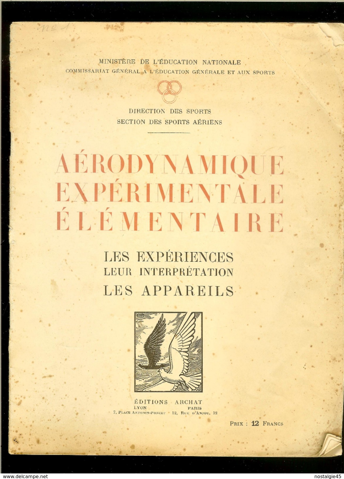 AERODYNAMIQUE EXPERIMENTALE ELEMENTAIRE - Expériences/interprétation/appareils- Ed ARCHAT-Direction Des Sports Aériens - Autres & Non Classés