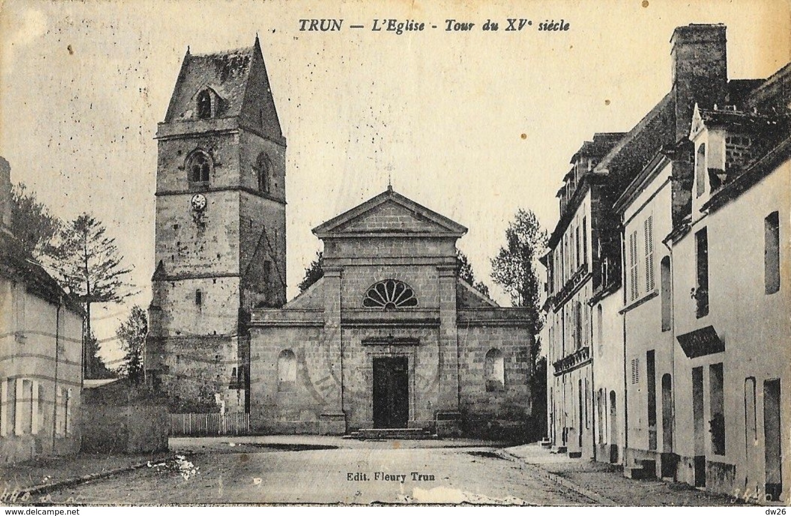 Trun (Orne) - L'Eglise Et La Tour (du XVe Siècle) - Edition Fleury - Trun