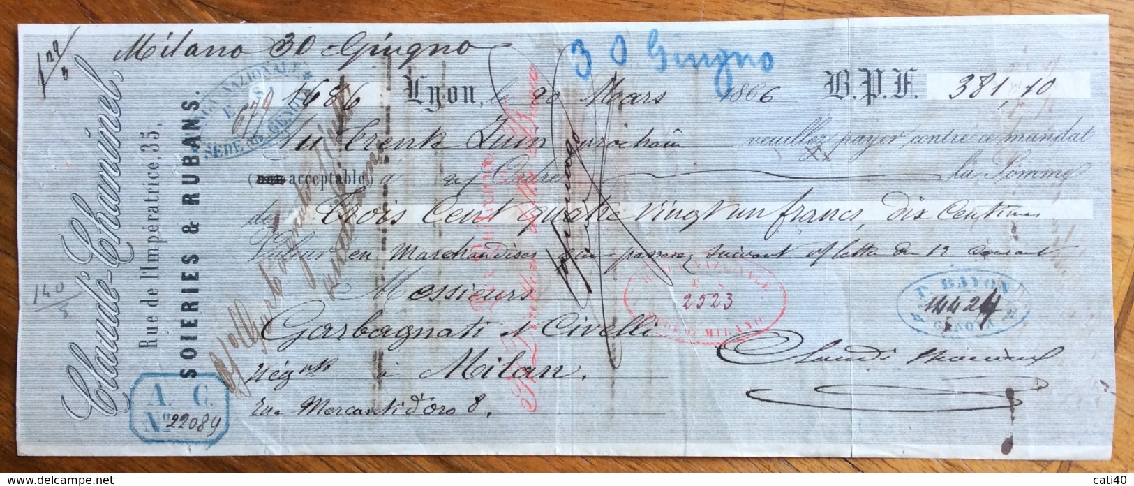 CAMBIALE  MILANO LYON  1866  DI FRANCHI 381,10 CON INTERESSANTI FIRME AUTOGRAFE E MARCA DA BOLLO - Cambiali