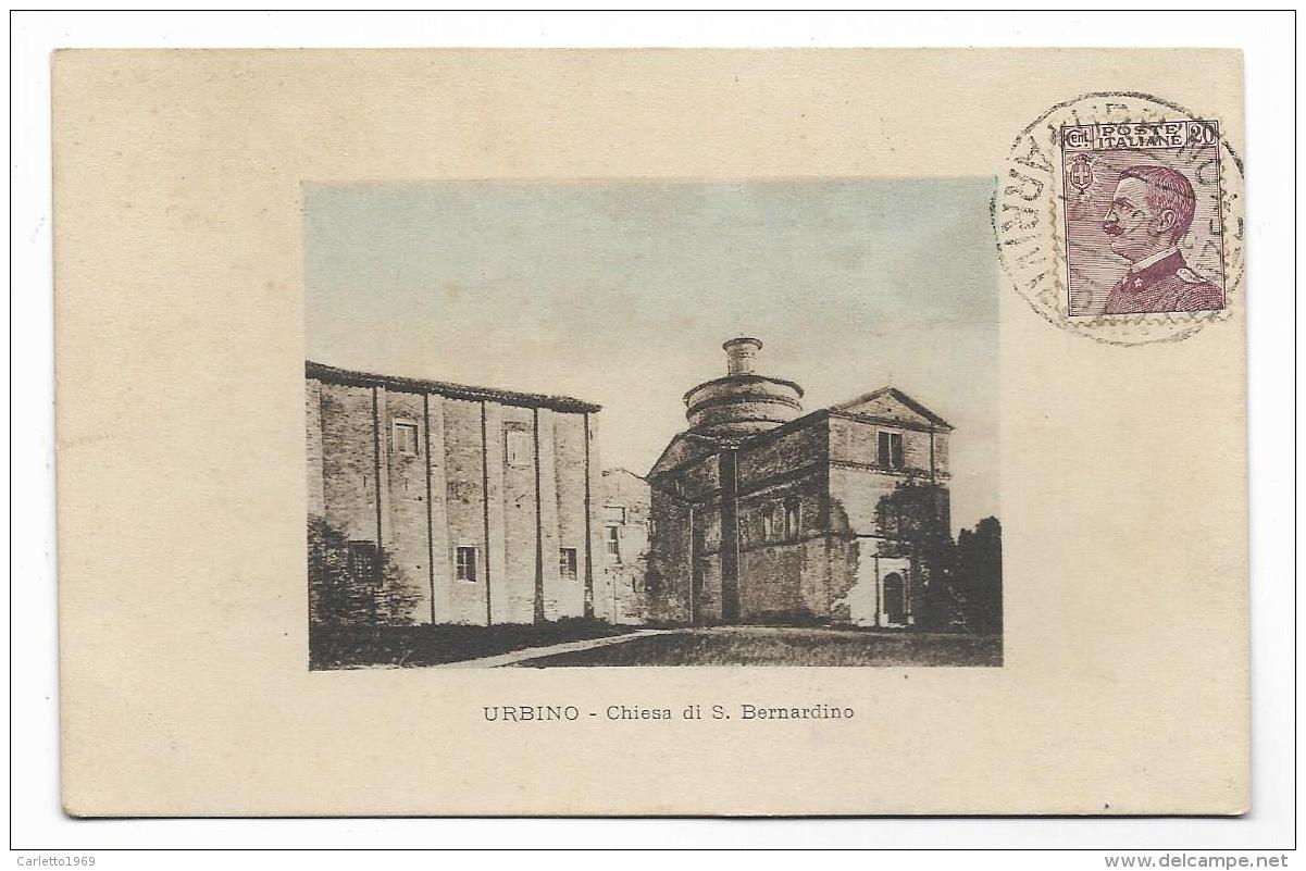 URBINO CHIESA DI S.BERNARDINO 1929   VIAGGIATA  FP - Urbino