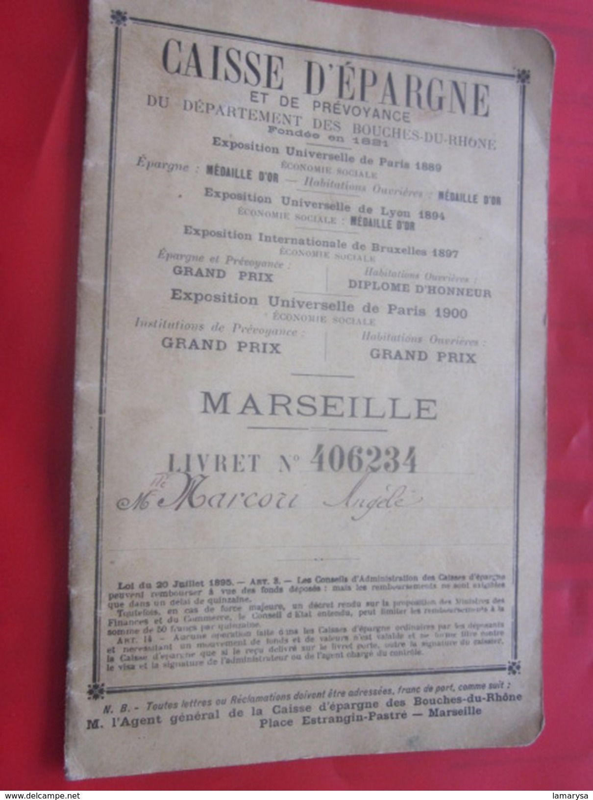 1909 LIVRET DE LA CAISSE D'ÉPARGNE & DE PRÉVOYANCE DES BOUCHES-DU-RHÔNE 13 MARSEILLE  De 1909... - Documents Historiques