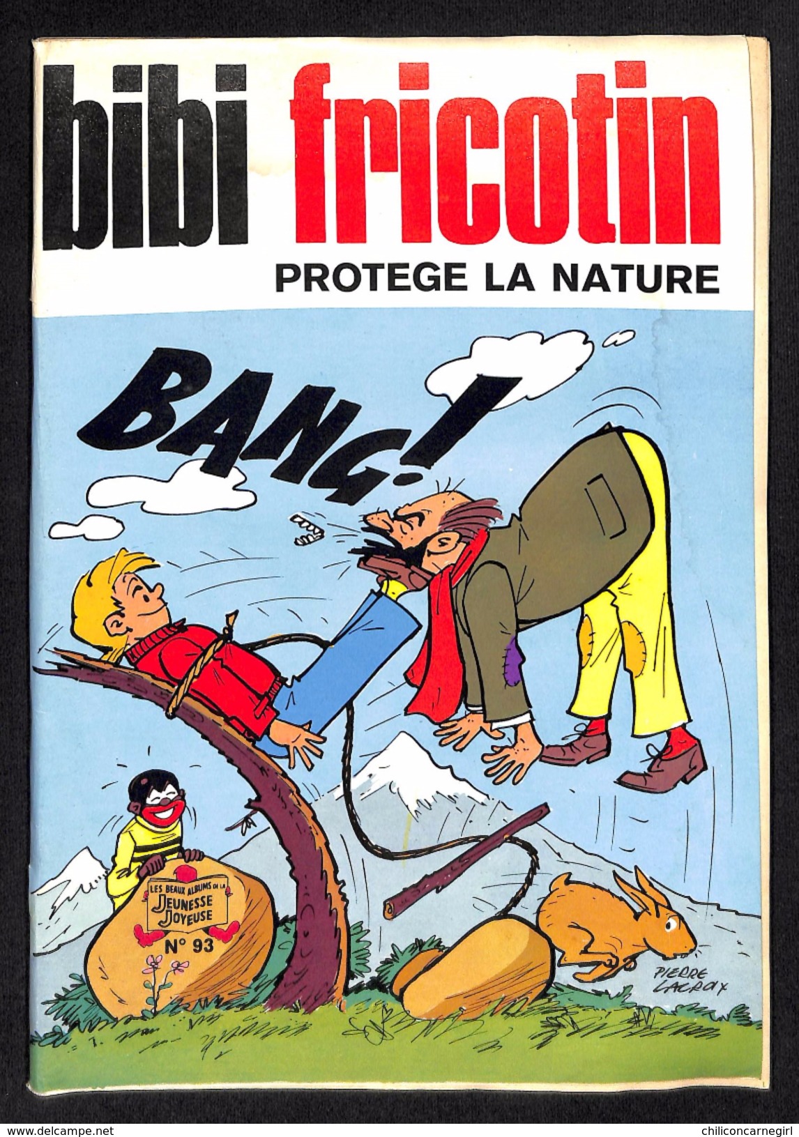 BIBI FRICOTIN Protège La Nature N° 93 - Dessins PIERRE LACROIX - Les Beaux Albums De La Jeunesse Joyeuse - 1975 - Bibi Fricotin