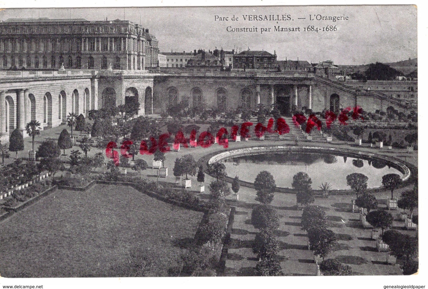 78 - VERSAILLES - PARC - L' ORANGERIE CONSTRUIT PAR MANSART 1684-1686 - Versailles (Château)