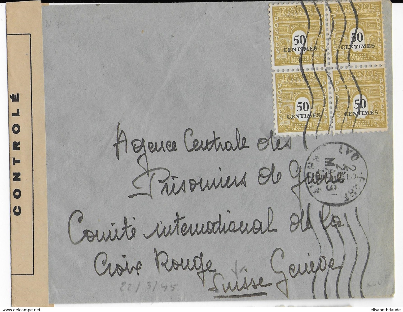 ARC DE TRIOMPHE - 1945 - LETTRE Avec CENSURE De LYON => AGENCE PRISONNIERS DE GUERRE à GENEVE (SUISSE) - 1944-45 Triumphbogen