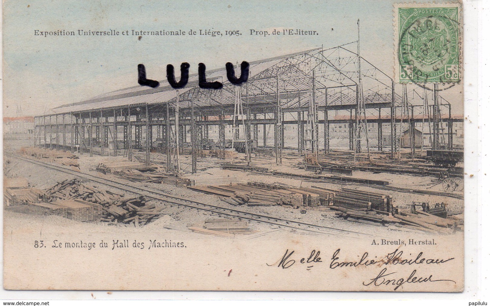 BELGIQUE : Précurseur édit. A Breuls A Herstal N° 83 : Le Montage Du Hall Des Machines ( Exposition De Liège 1905 ) - Autres & Non Classés