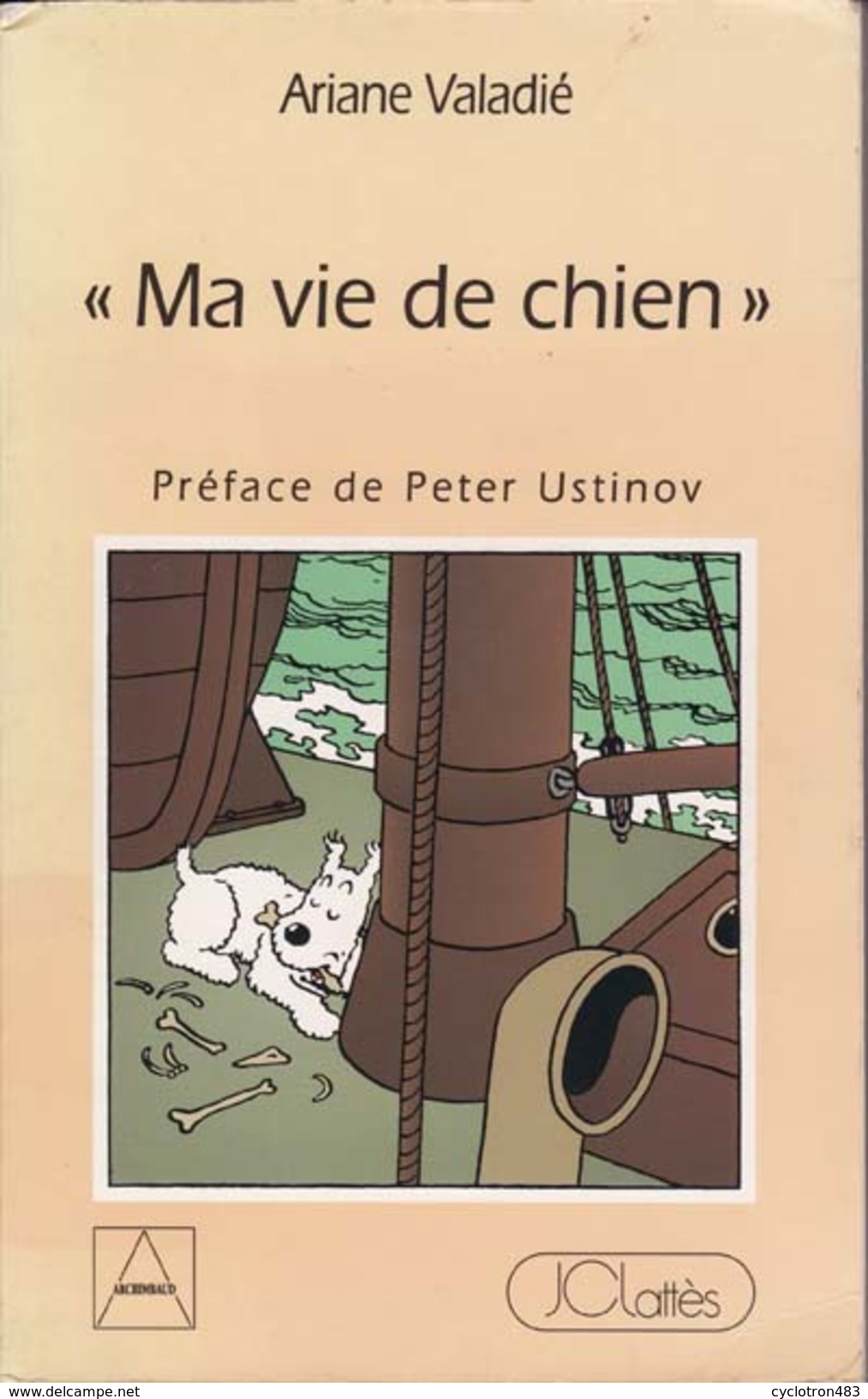 Ma Vie De Chien D'Ariane Valadié (Milou Raconte) EO - Hergé