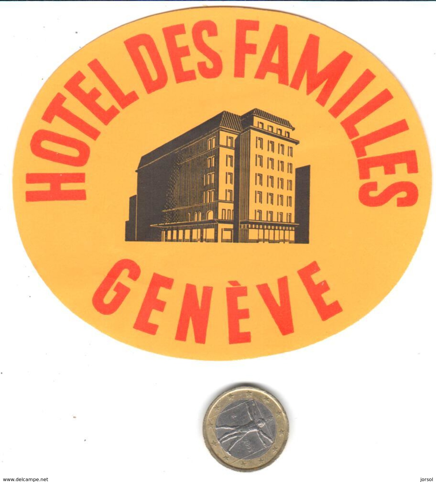 ETIQUETA DE HOTEL  - HOTEL DES FAMILLES  - GENÈVE- SUIZA (SUISSE) ( CON CHANELA ) - Etiquettes D'hotels