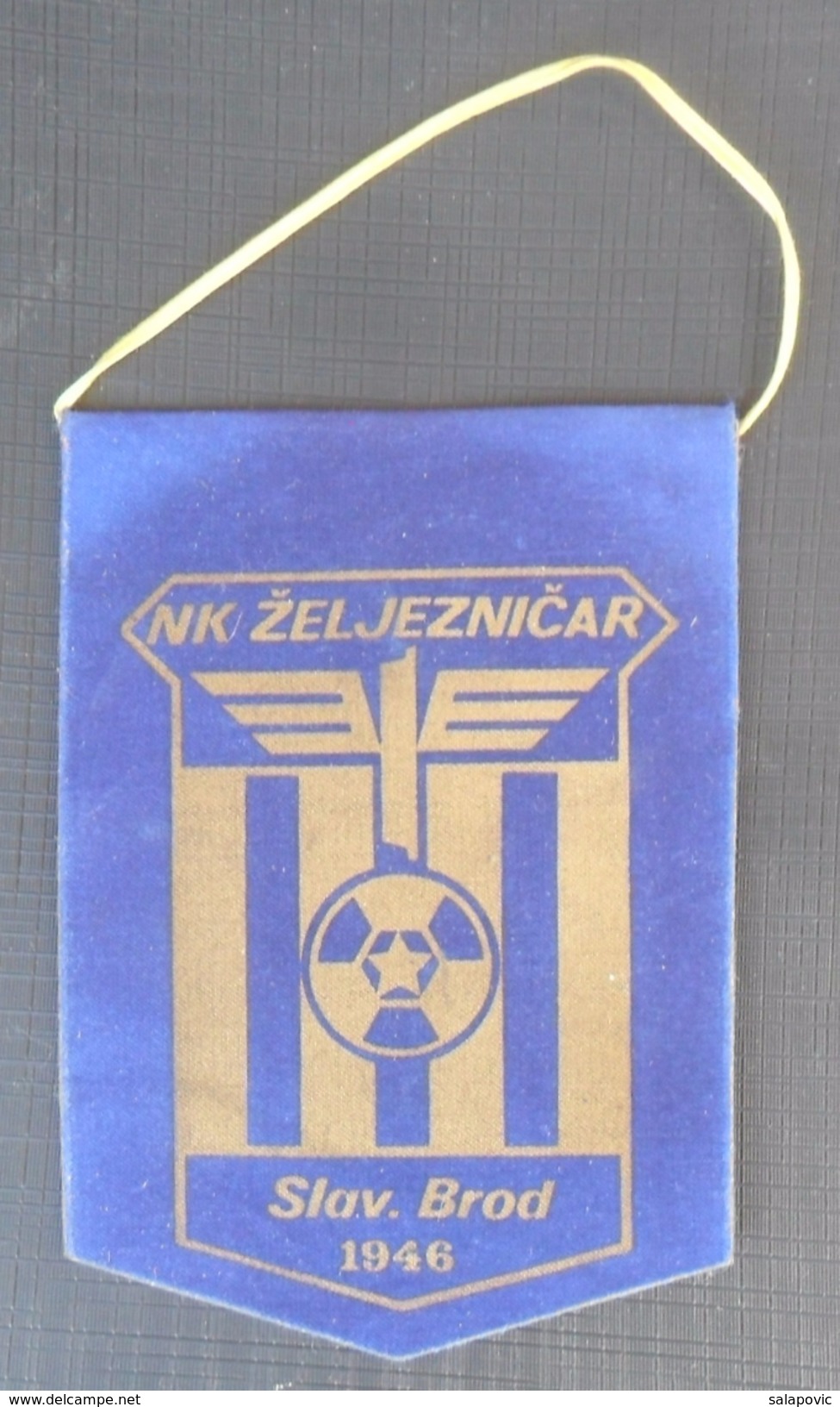 NK ZELJEZNICAR SLAVONSKI BROD, CROATIA, FOOTBALL CLUB, CALCIO OLD PENNANT - Apparel, Souvenirs & Other