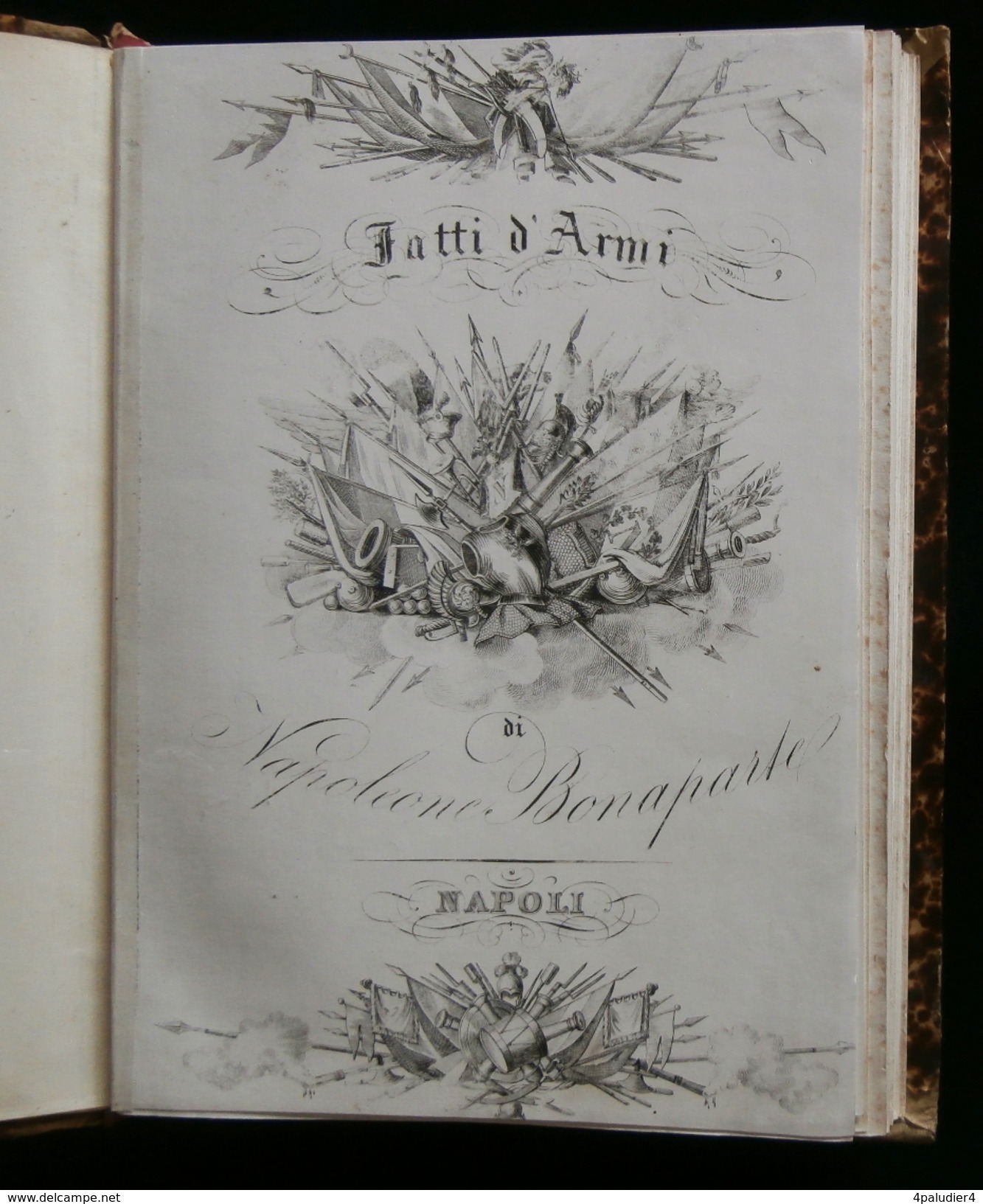 ( Napoleon Bonaparte Italie Premier Empire ) FATTI D'ARMI DI NAPOLEONE BONAPARTE NAPOLI  XIXe Siècle 40 Planches - Livres Anciens