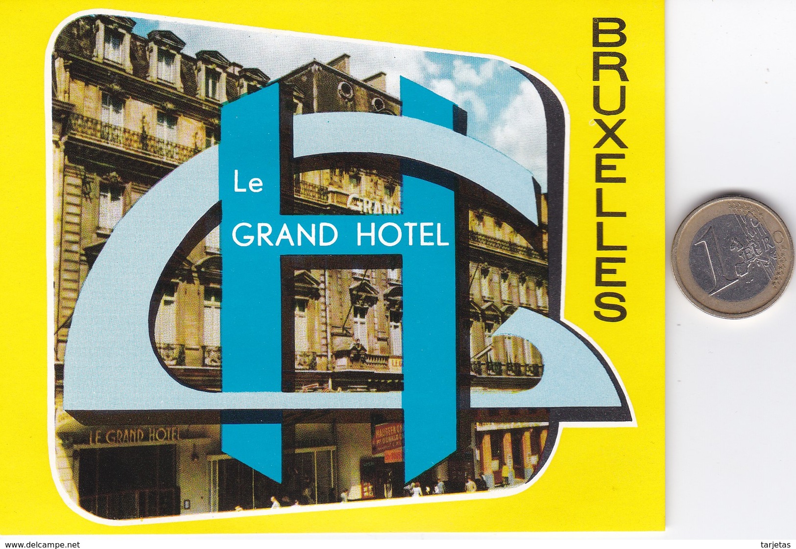 ETIQUETA DEL HOTEL LE GRAND HOTEL - BRUXELLES EN BELGICA (BELGIUM) - Etiquettes D'hotels