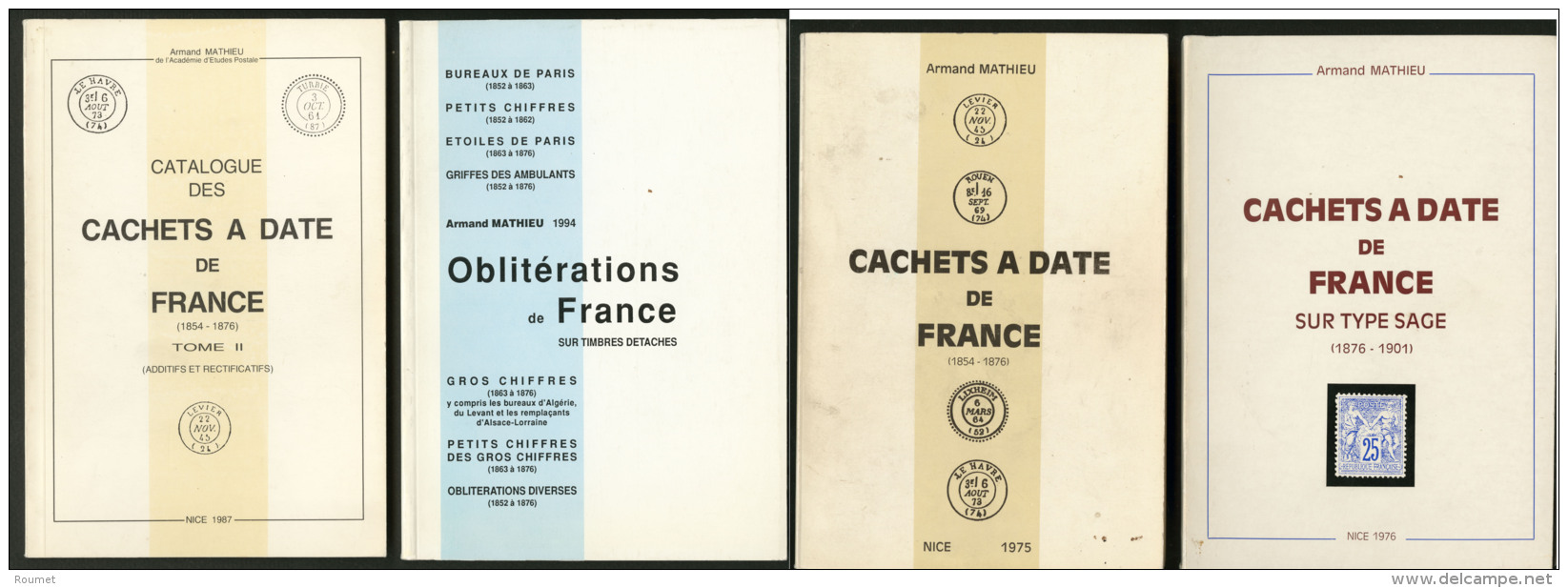 Catalogues Des Cad De France Et Oblit&eacute;rations, Par A. Mathieu, &eacute;d. 1975-1993, 4 Volumes Broch&eacute;s. - - Zonder Classificatie