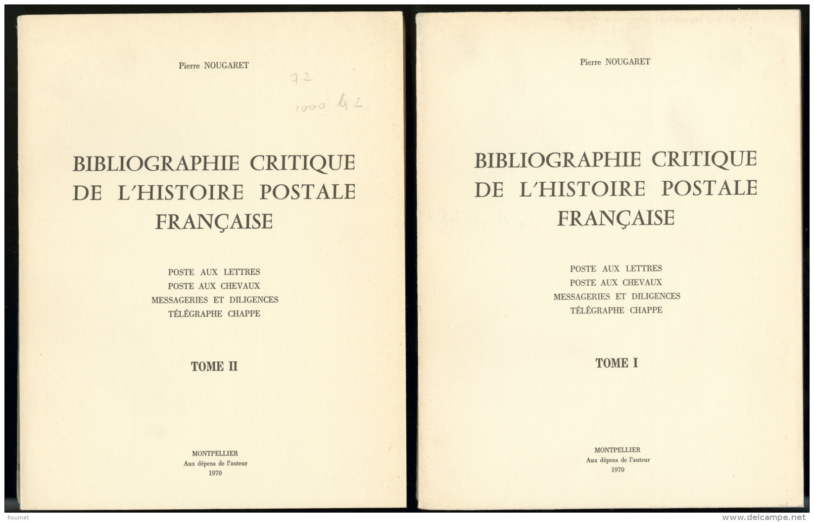 Bibliographie Critique De L'histoire Postale Fran&ccedil;aise Par P. Nougaret, &eacute;d. 1970, 2 Tomes Broch&eacute;s. - Zonder Classificatie