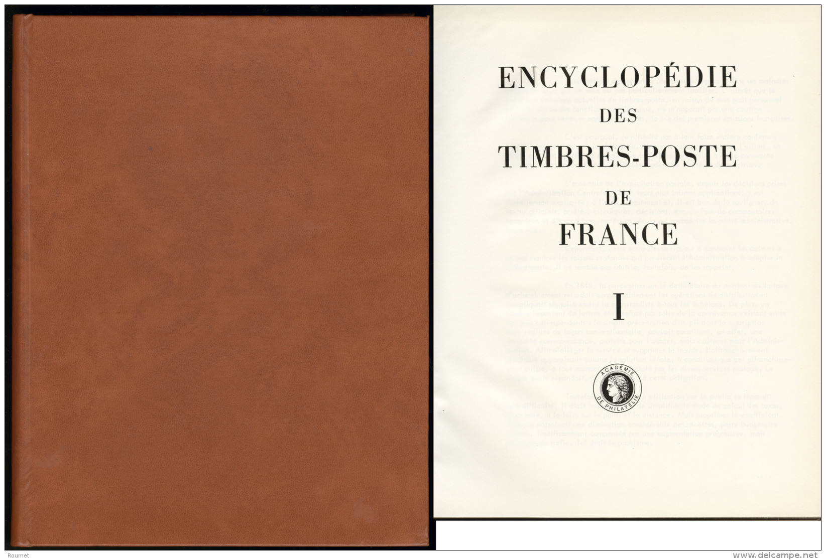 Encyclop&eacute;die Des Timbres De France, &eacute;d. Acad&eacute;mie Philat&eacute;lie 1968, Tomes I Et II Annexes, Rel - Zonder Classificatie