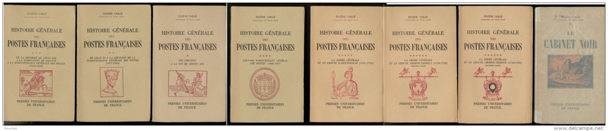 Histoire G&eacute;n&eacute;rale Des Postes Fran&ccedil;aises, Par Eug&egrave;ne Vaill&eacute;, &eacute;d. 1950-1955, Com - Zonder Classificatie