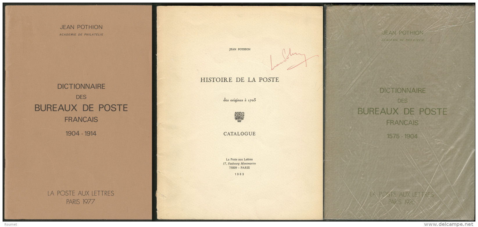 Histoire De La Poste Des Origines &agrave; 1703 Et "Dictionnaire Des Bureaux De Poste De 1575 &agrave; 1904" Et "de 1904 - Zonder Classificatie
