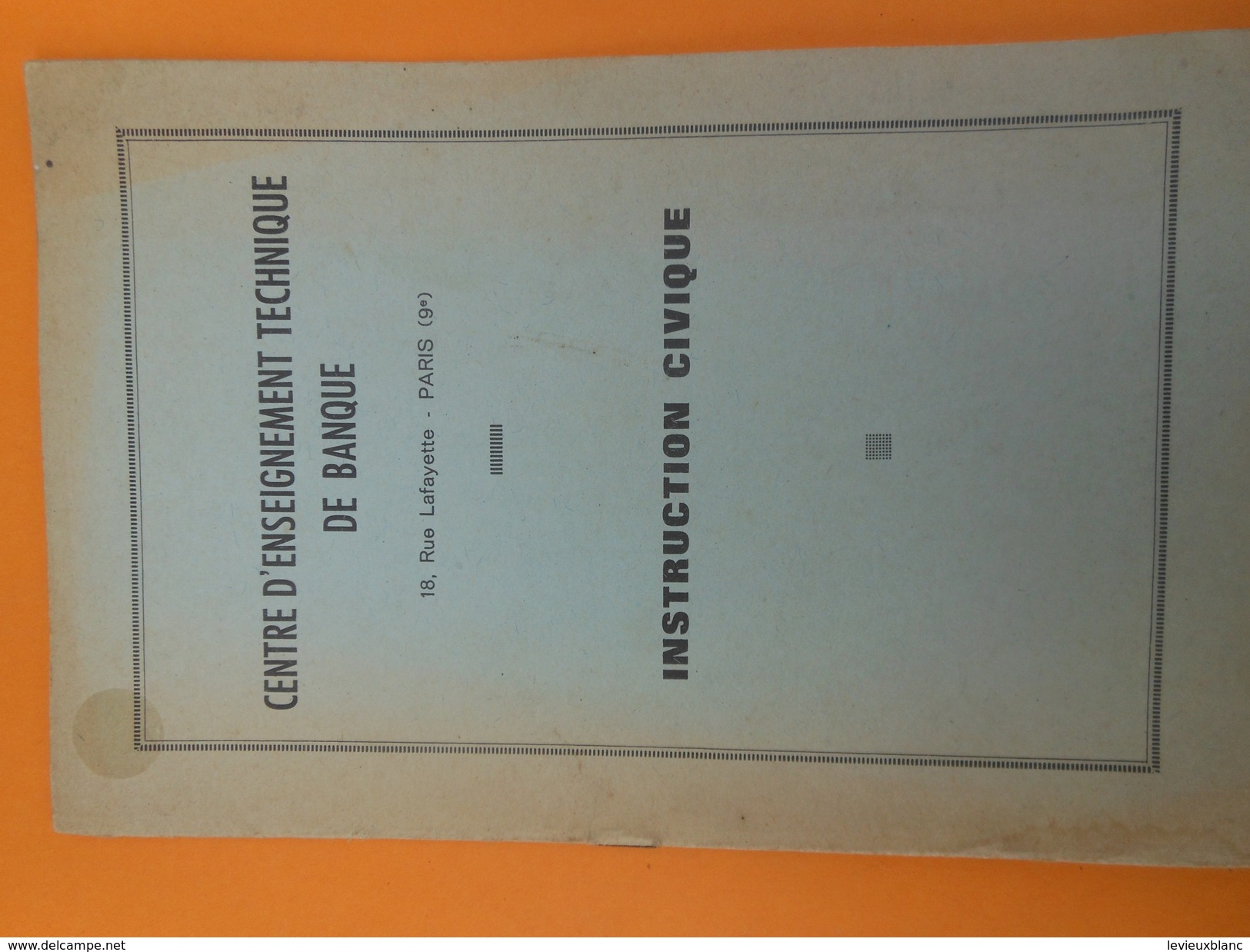 Fascicule/Instruction Civique / Centre D'Enseignement Technique De Banque /Education Professionnelle/1965           BA57 - Derecho