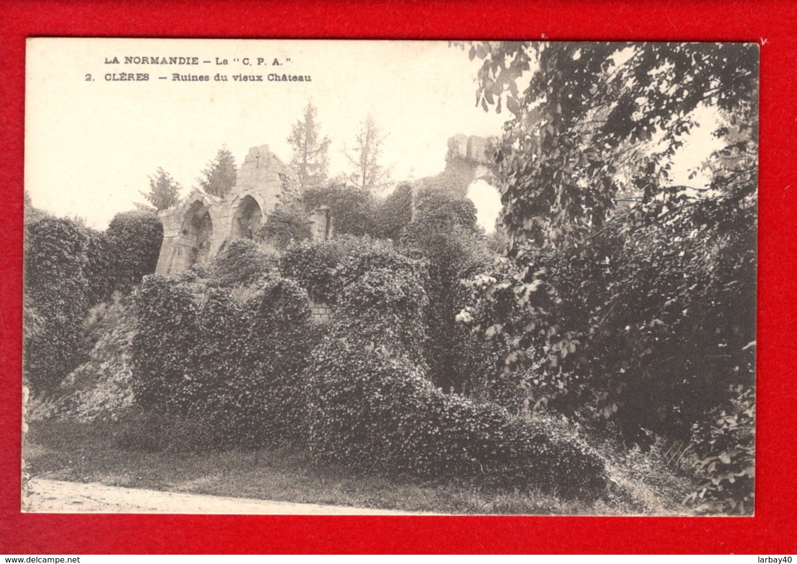 1 Cpa Carte Postale Ancienne -  Cleres Ruines Du Vieux Chateau - Clères