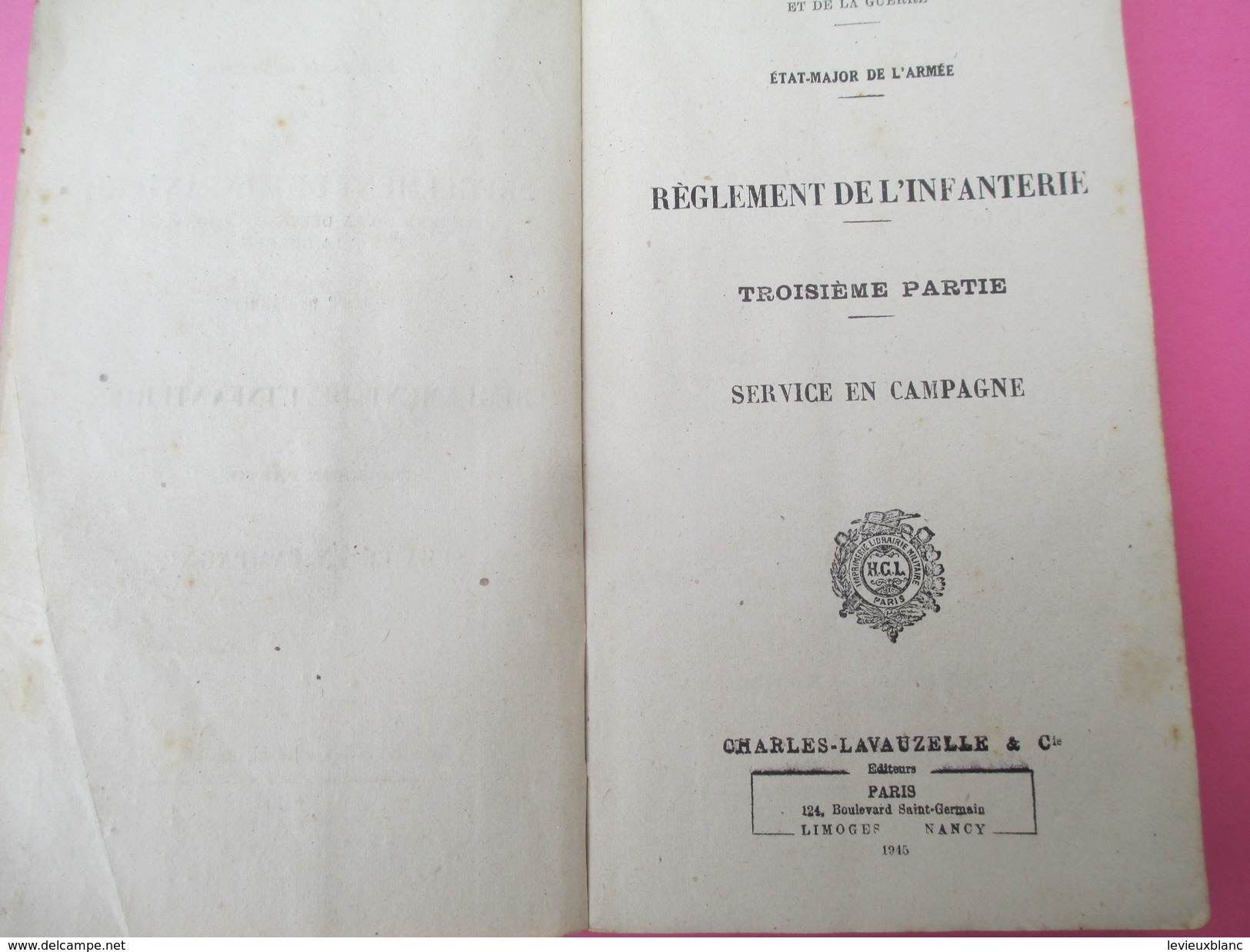 Militaria//Rglt De L'Infanterie/Service En Campagne/Minist. Déf. Nat. Et  Guerre/Charles Lavauzelle/1945          LIV121 - Autres & Non Classés