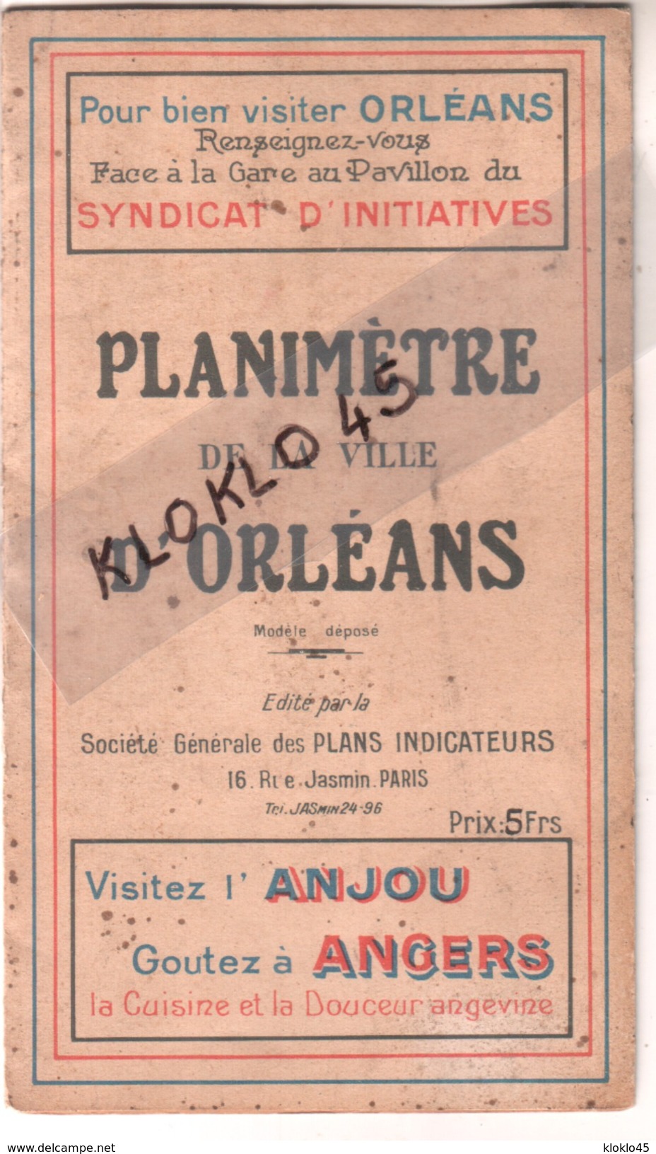 PLANIMETRE DE LA VILLE D'ORLEANS - Pour Bien Visiter Renseignez Vous Face à La Gare Au Pavillon Du SYNDICAT D'INITIATIVE - Matériel Et Accessoires