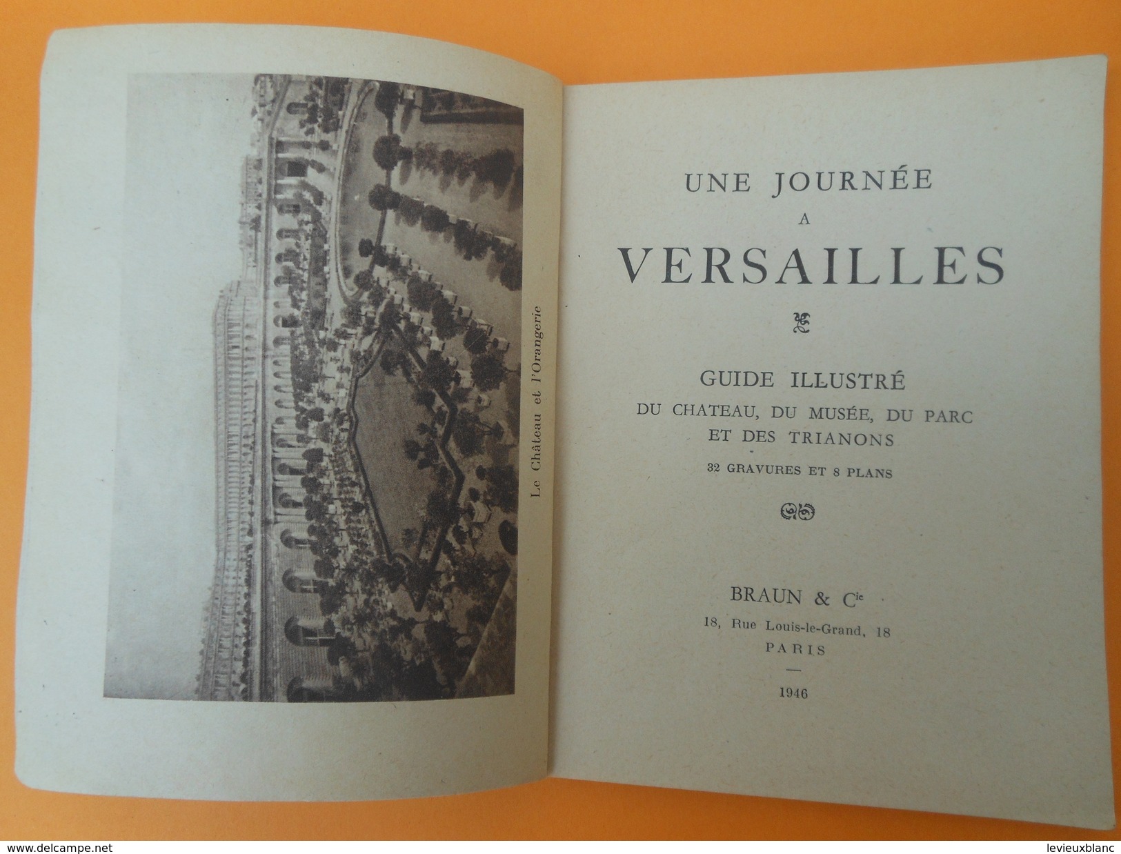 Guide Illustré / Une Journée à VERSAILLES/Musée Du Parc Et Chateau Du Trianon/Braun & Cie/ 1946    PGC141 - Programmes