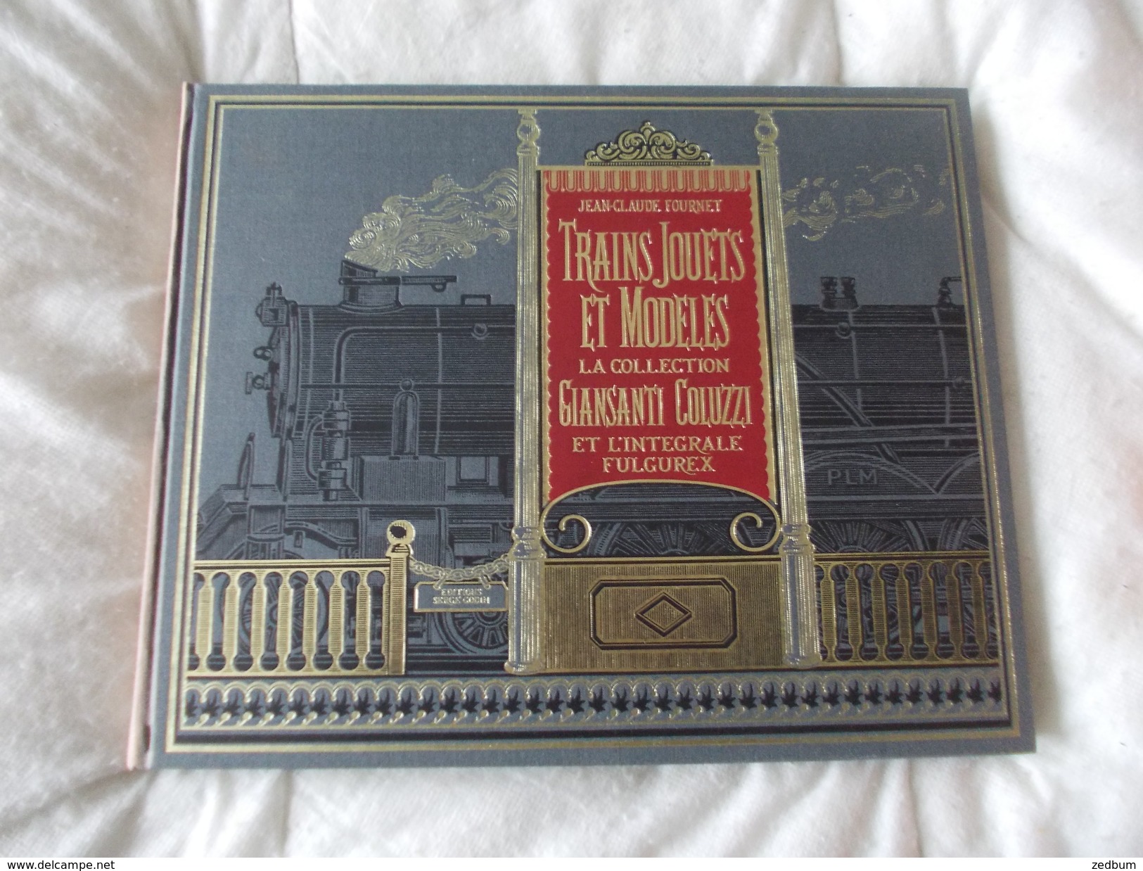 Trains Jouets Et Modèles La Collection Giansanti Coluzzi L'intégrale Fulgurex Par Jean Claude Fournet - Model Making