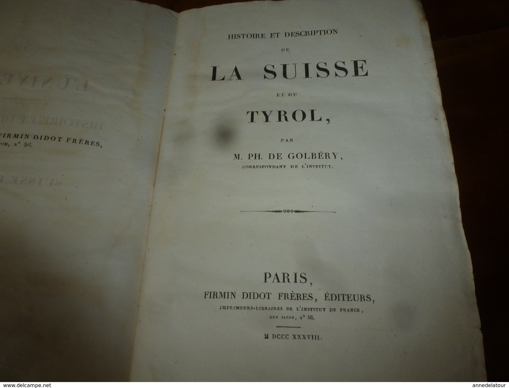 1838  Tout Sur Les ORIGINES De La SUISSE ,moeurs ,coutumes,etc : Par M. De Golbéry, Avec Nombreuses Gravures Hors Textes - 1801-1900