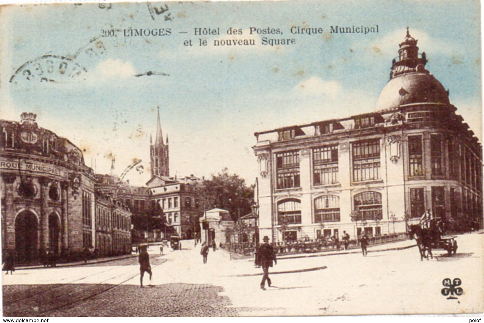 LIMOGES - Hotel Des Postes - Cirque Municipal Et Le Nouveau Square (96591) - Limoges