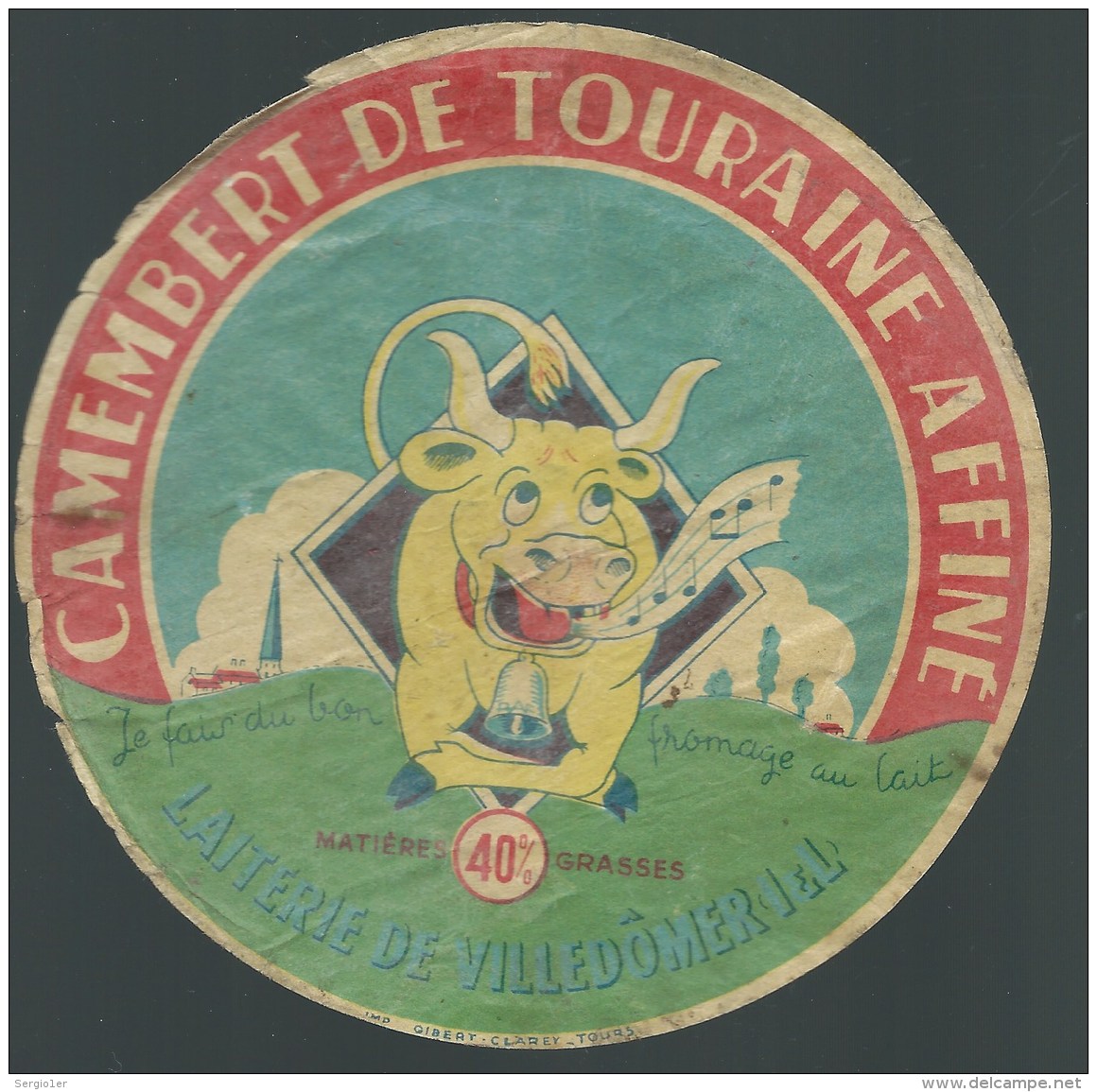 étiquette Fromage  Camembert  De Touraine  Laiterie De Villedomer "Vache" Je Fais Du Bon - Fromage