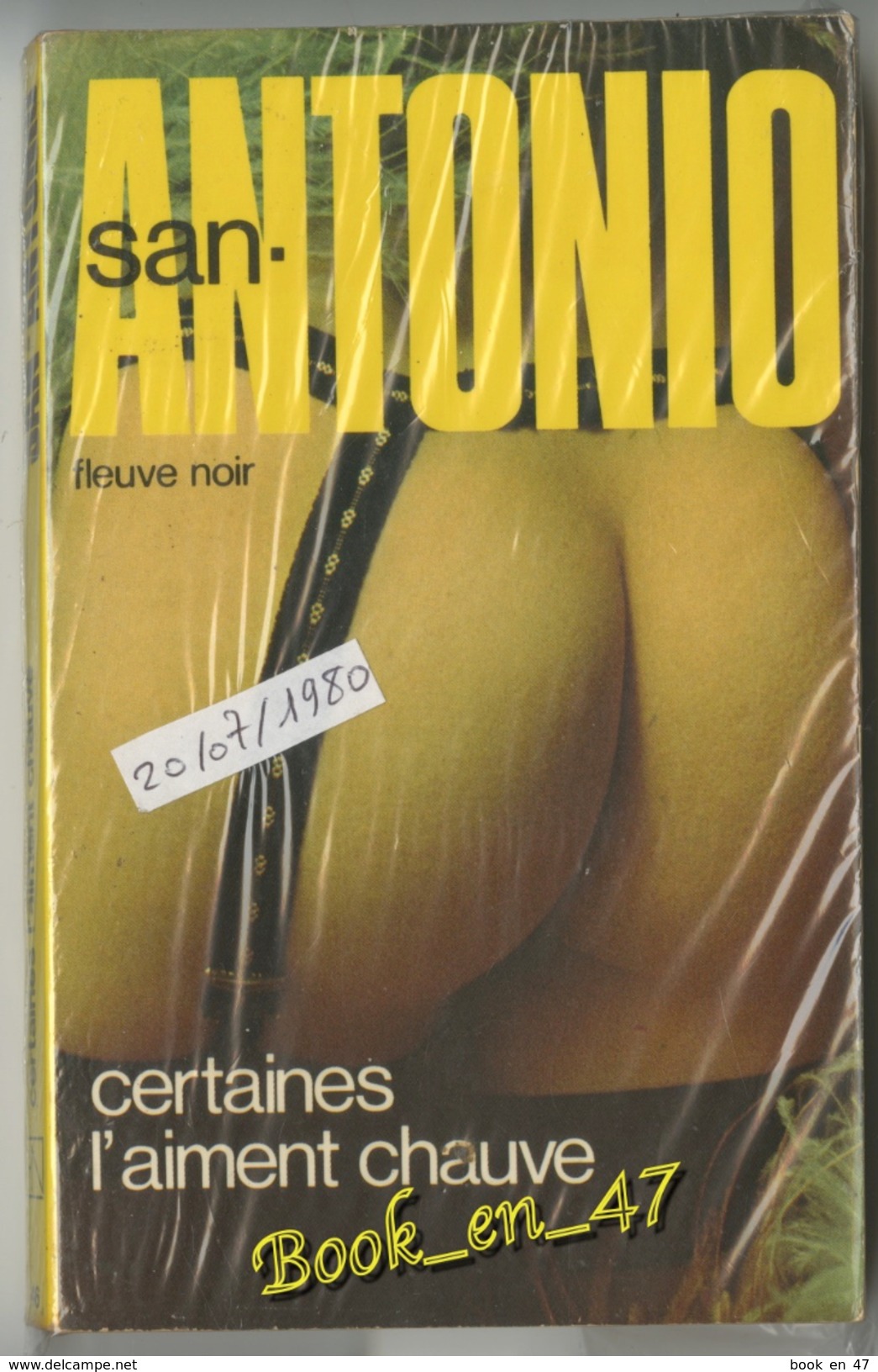 {69778} San-Antonio, Certaines L'aiment Chauve. 20/07/1980 . " En Baisse " - San Antonio