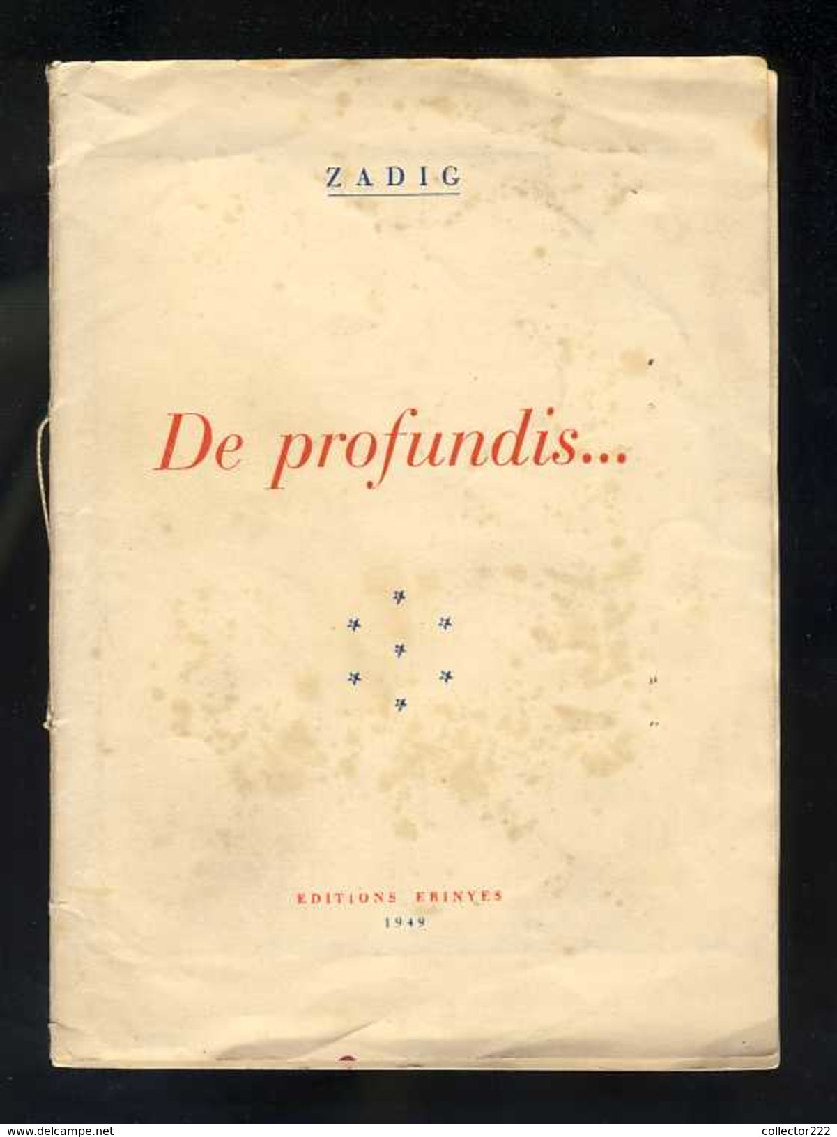 Brochure DE PROFUNDIS, Poesie De Zadig Dédié à PETAIN. Editions Erinyes 1949. Ed. 550 Exemplaires, Ex.num.166 (112460) - Auteurs Français