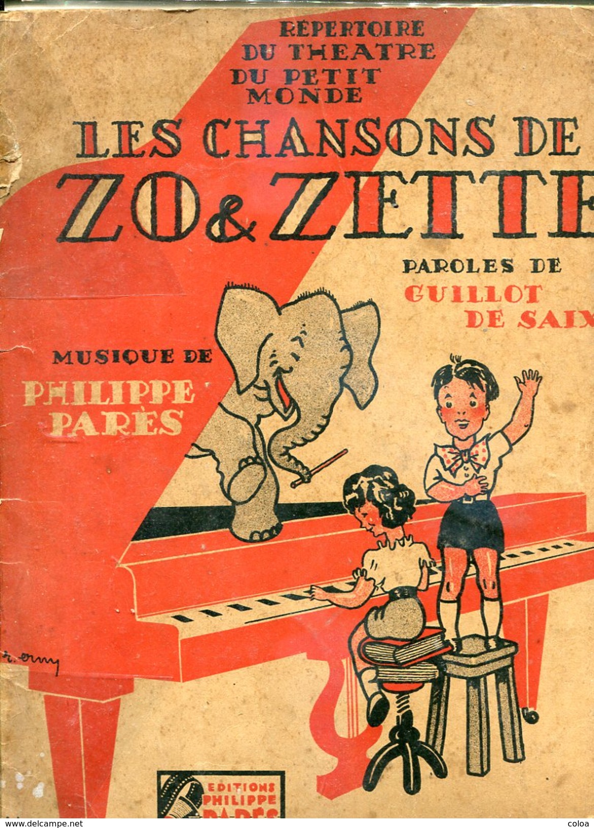 Répertoire Du Théâtre Du Petit Monde Les Chansons De Zo Et Zette - Autres & Non Classés