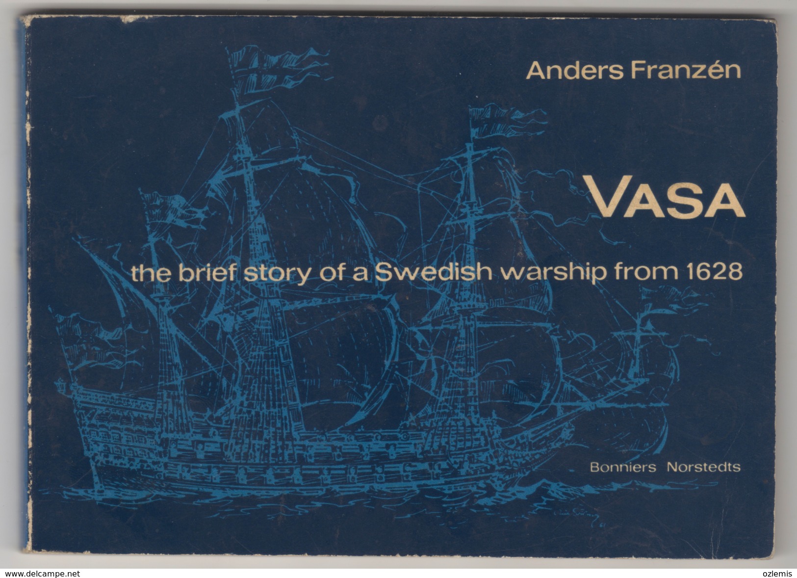 THE BRIEF STORY OF A SWEDISH WARSHIP FROM 1628 VASA 1962 ANDERS FRANZEN - Skandinavische Sprachen