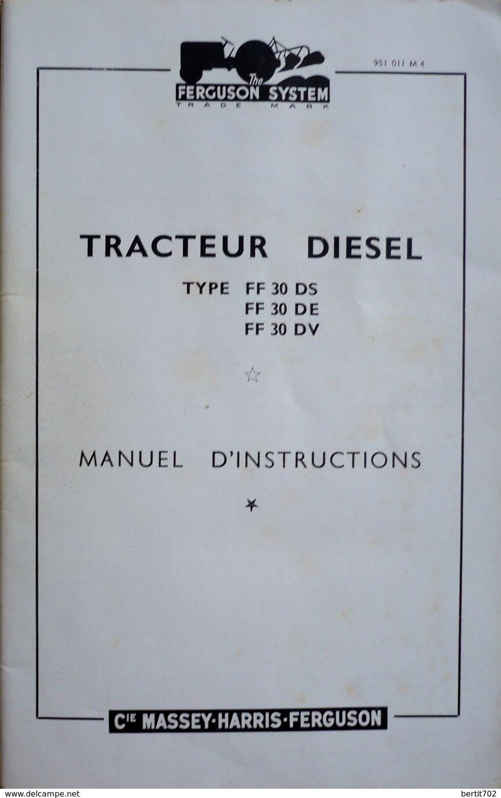 Cie MASSEY-HARRIS-FERGUSON -TRACTEUR DIESEL- MANUEL D'INSTRUCTIONS 1957- 951 011 M4 - Traktoren