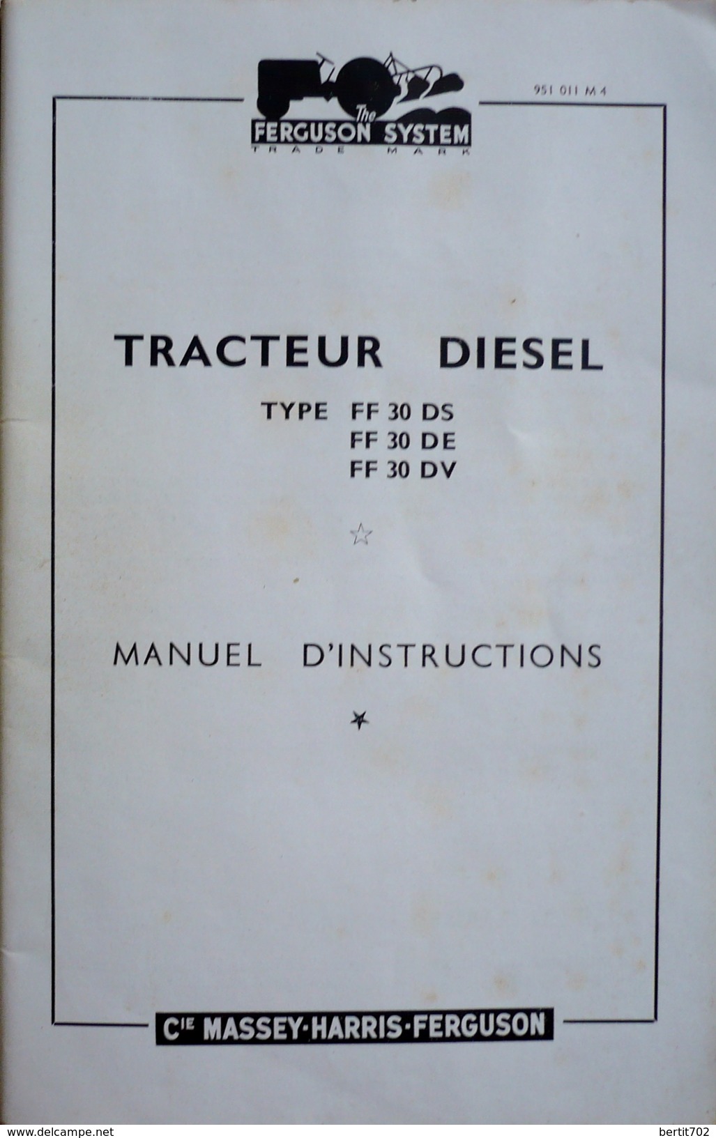 Cie MASSEY-HARRIS-FERGUSON -TRACTEUR DIESEL- MANUEL D'INSTRUCTIONS 1957- 951 011 M4 - Tractors