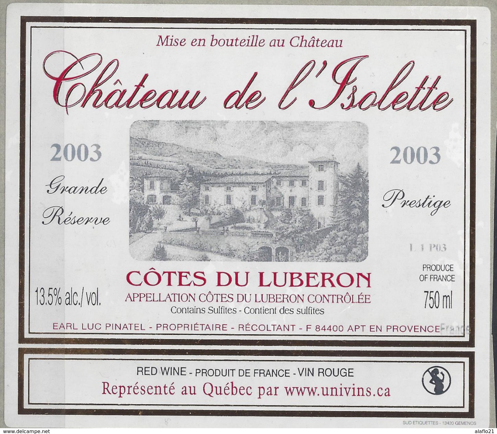 ETIQUETTE CÔTES Du LUBERON - CHATEAU De L'ISOLETTE 2003 - PINATEL à APT - Vino Tinto