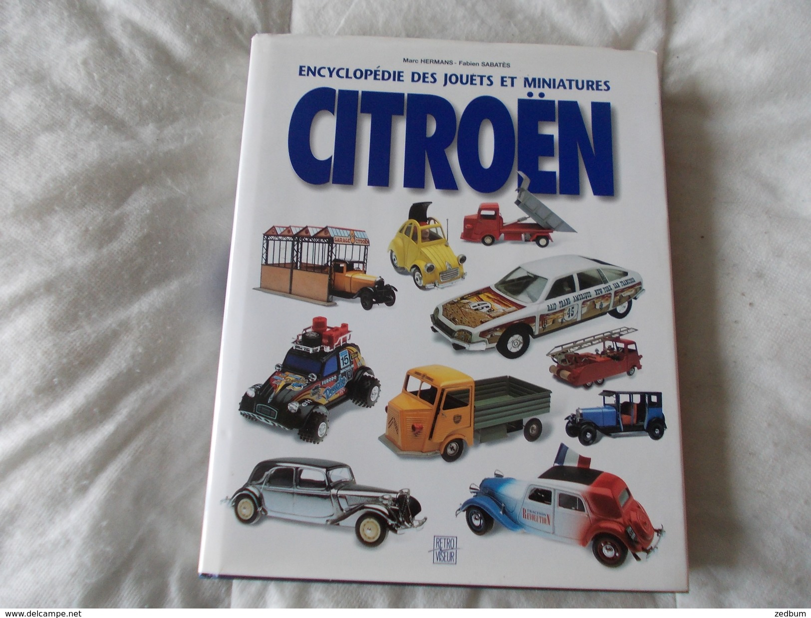 Encyclopédie Des Jouets Et Miniatures Citroen Par Hermans Et Sabates - Modelbouw