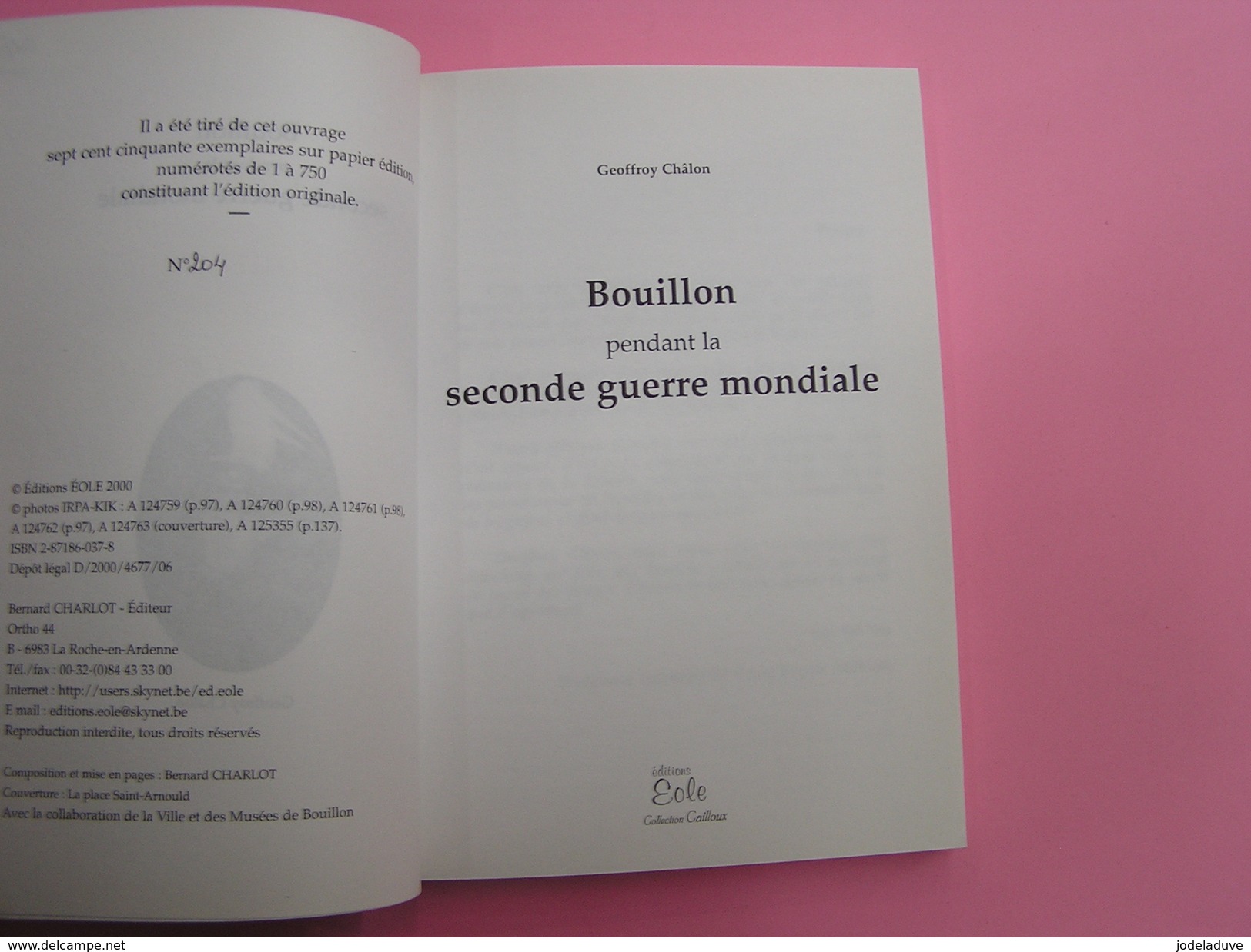 BOUILLON PENDANT LA SECONDE GUERRE MONDIALE Chalon Régionalisme Armée Secrète Offensive Ardennes Degrelle E Résistance - Belgique