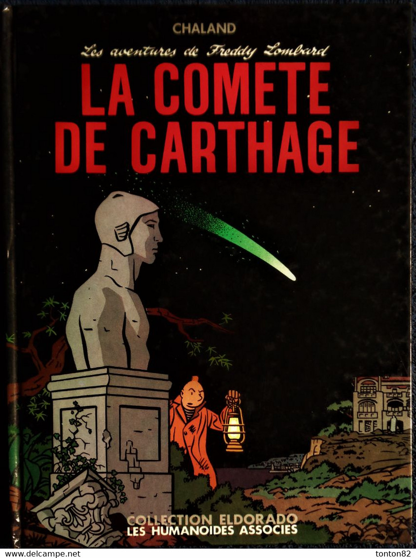 Yves Chaland - Les Aventures De Freddy Lombard  3 - La Comète De Carthage - Les Humanoïdes Associés / Col. Eldorado - Sonstige & Ohne Zuordnung