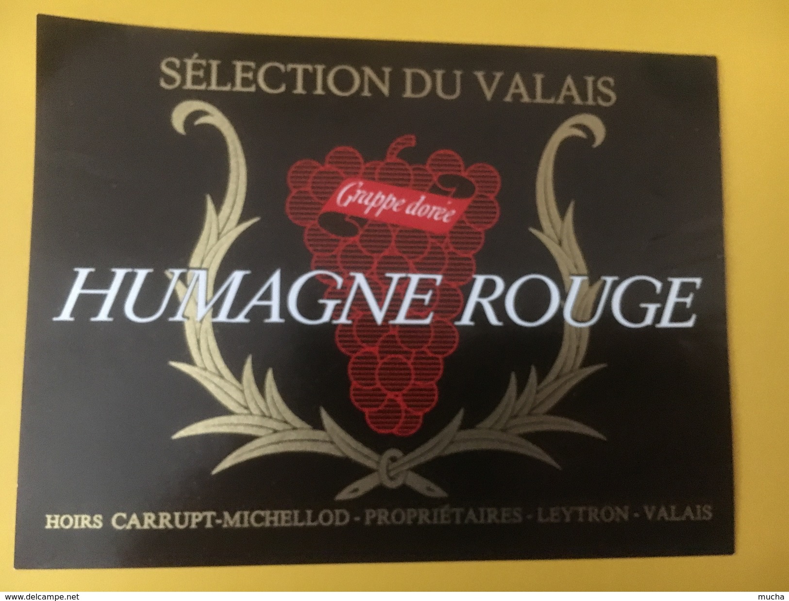 4136 -  Humagne Rouge Grappe Dorée  Valais Suisse - Sonstige & Ohne Zuordnung