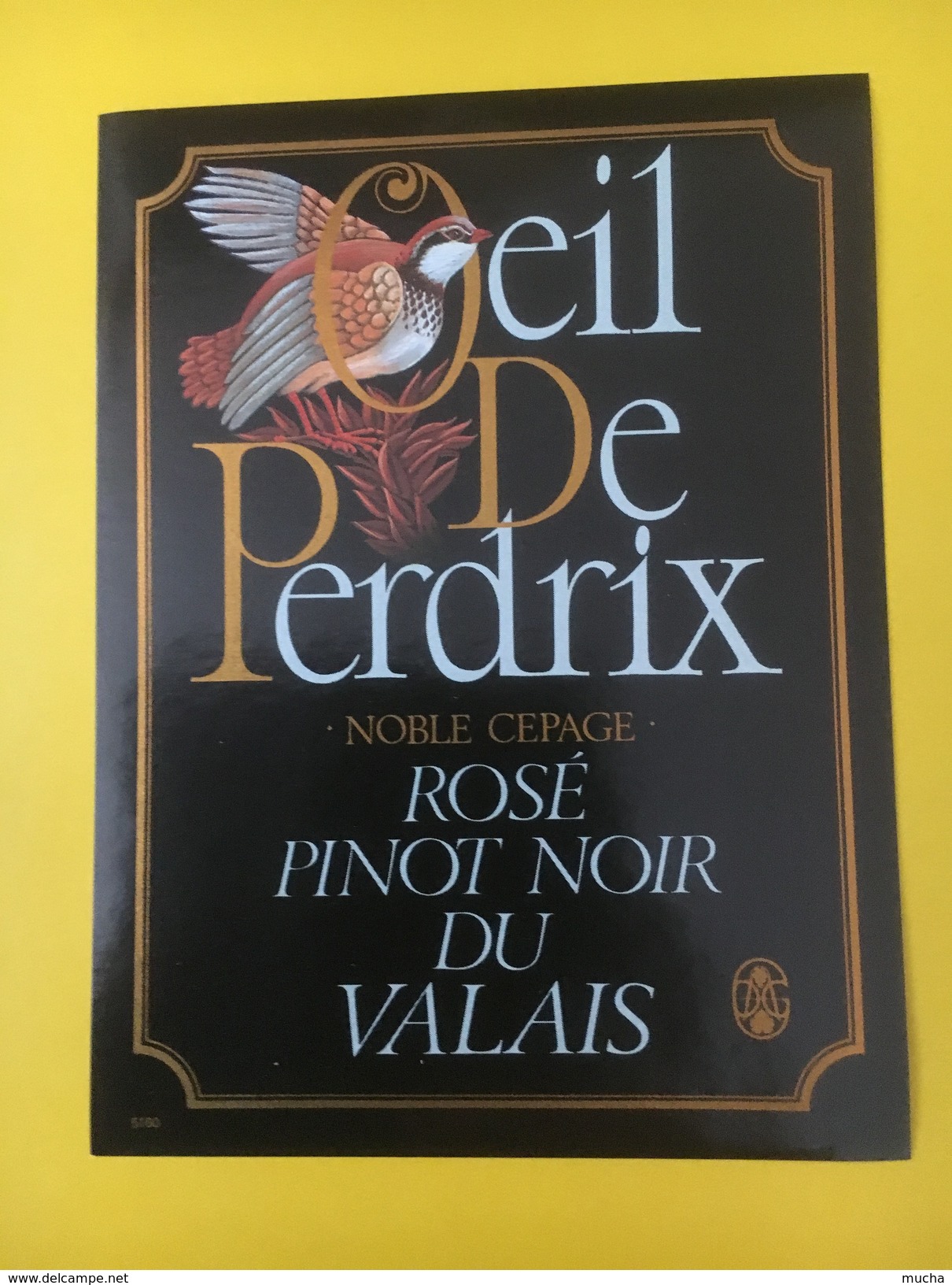 4146 - Oeil De Perdrix Rosé De Pinot Noir Valais Suisse - Autres & Non Classés