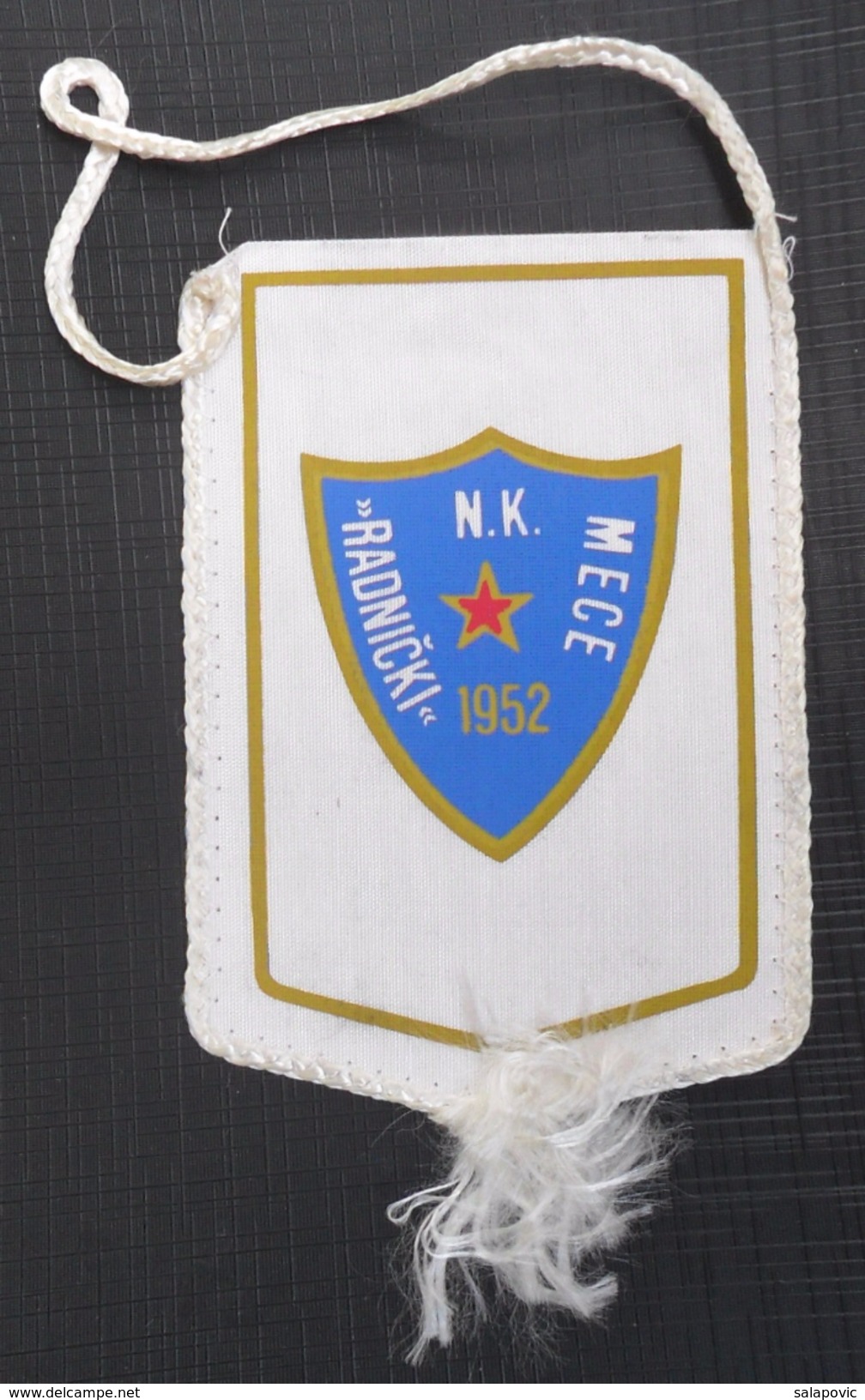 NK RADNICKI, MECE, CROATIA  FOOTBALL CLUB, CALCIO OLD PENNANT, SPORTS FLAG - Habillement, Souvenirs & Autres