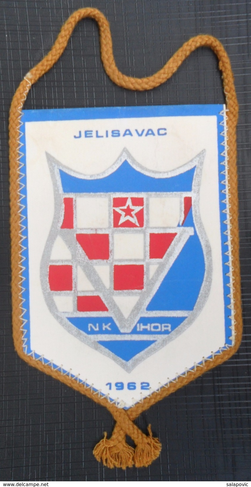 NK VIHOR, JELISAVAC, CROATIA  FOOTBALL CLUB, CALCIO OLD PENNANT, SPORTS FLAG - Bekleidung, Souvenirs Und Sonstige