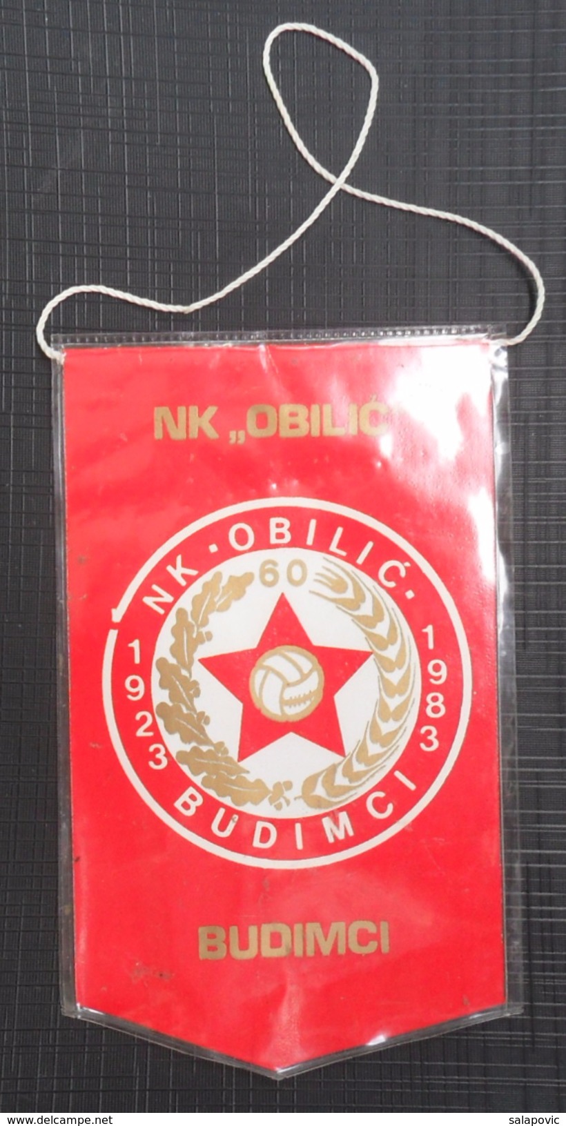 NK OBILIC, BUDIMCI, CROATIA  FOOTBALL CLUB, CALCIO OLD PENNANT, SPORTS FLAG - Bekleidung, Souvenirs Und Sonstige