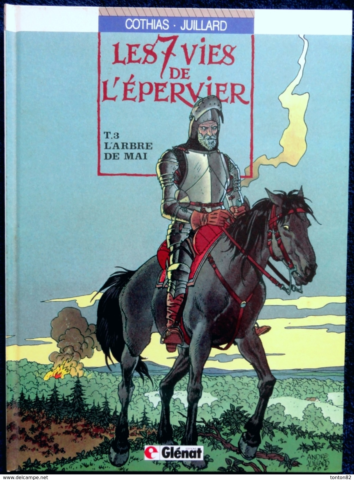 Cothias - Juillard - Les 7 Vies De L' Épervier - T. 3 - L' Arbre De Mai - Éditions Glénat - ( 1989 ) . - Sept Vies De L'Epervier, Les