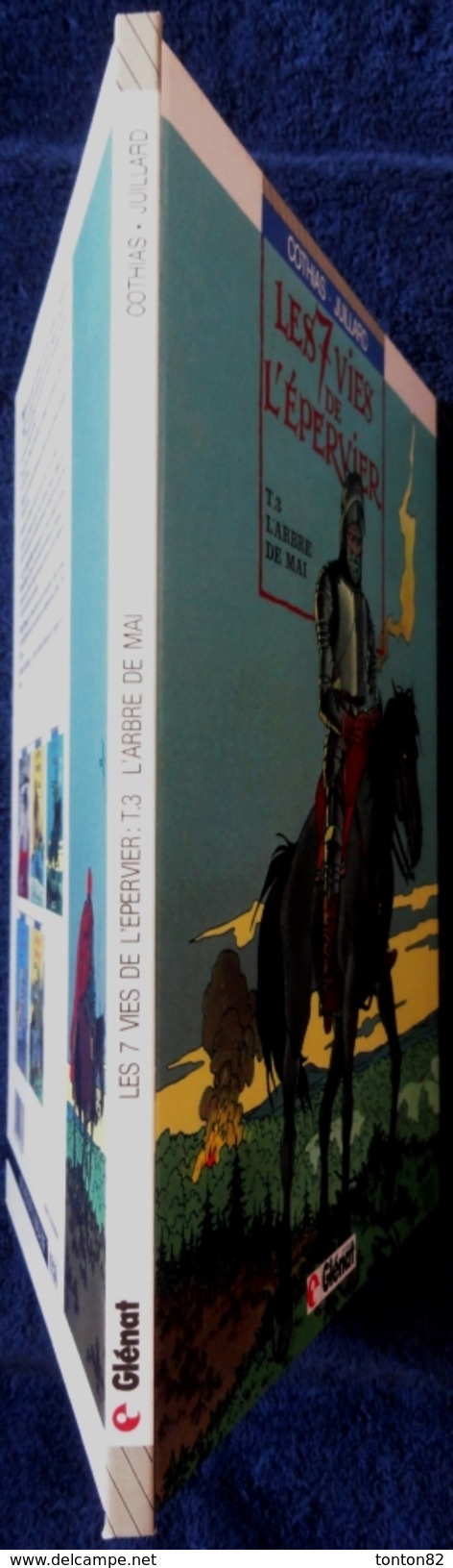 Cothias - Juillard - Les 7 Vies De L' Épervier - T. 3 - L' Arbre De Mai - Éditions Glénat - ( 1989 ) . - Sept Vies De L'Epervier, Les