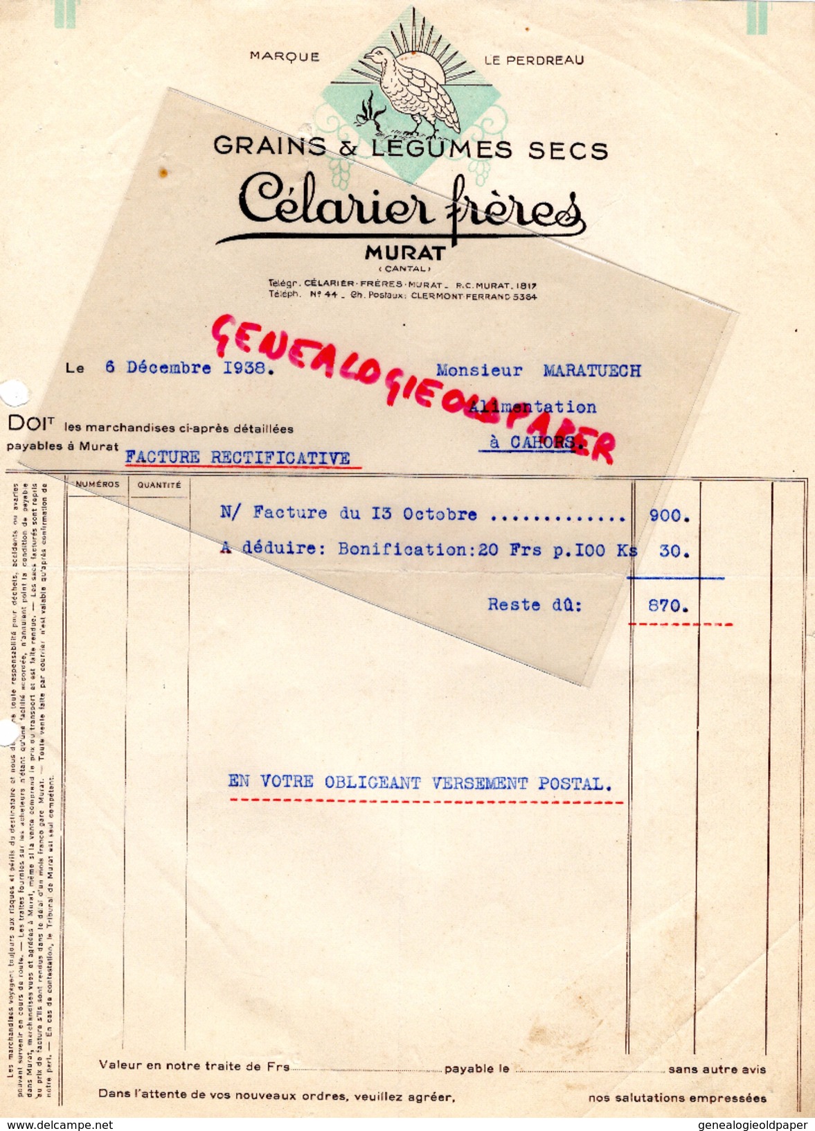 15 - MURAT- FACTURE CELARIER FRERES- LE PERDREAU- GRAINS LEGUMES SECS- A. M. MARATUECH ALIMENTATION CAHORS- 1938 - 1900 – 1949