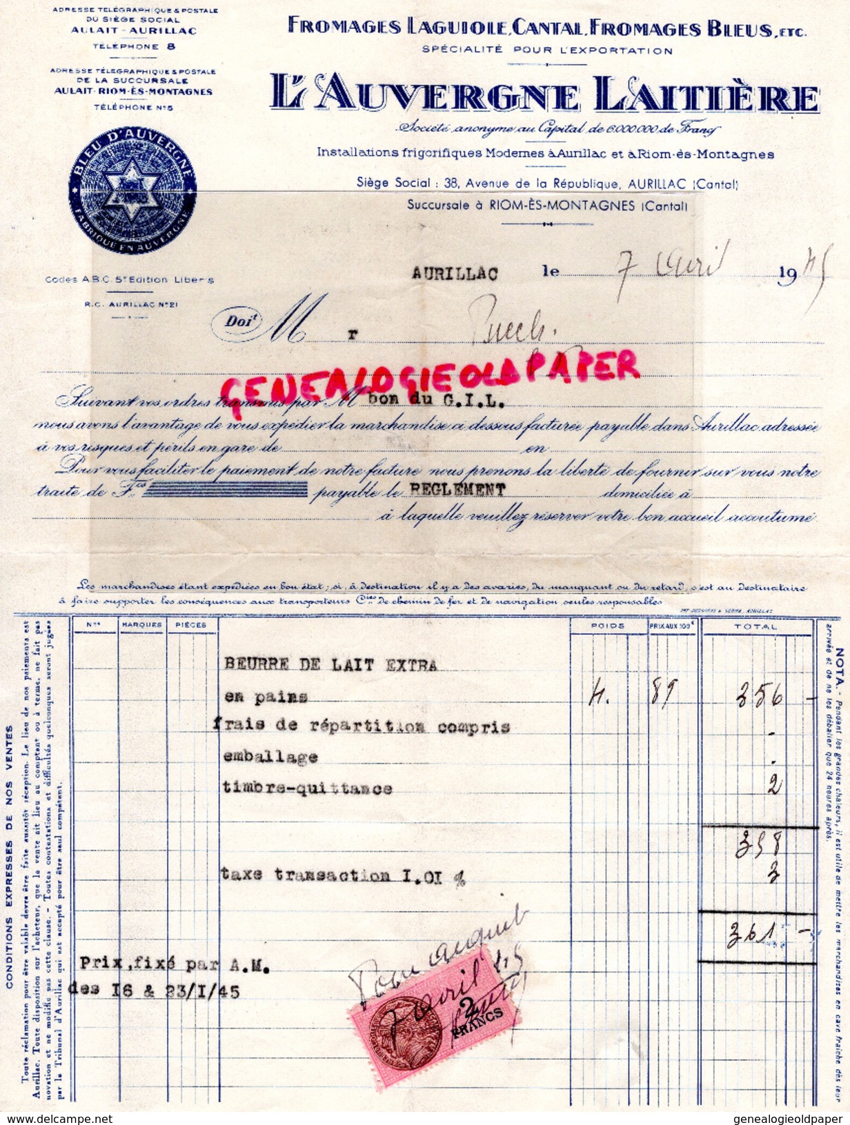 15 - AURILLAC- FACTURE L' AUVERGNE LAITIERE- FROMAGES LAGUIOLE CANTAL- BLEUS-BLEU- RIOM ES MONTAGNE- 1945 - 1900 – 1949